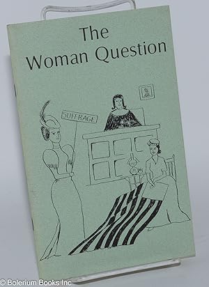 Seller image for The Woman Question: An Annotated Guide to the Women's Pamphlet Collection in the Department of Special Collections for sale by Bolerium Books Inc.