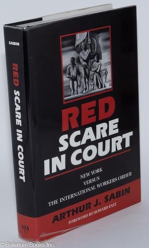 Imagen del vendedor de Red Scare in Court: New York versus the International Workers Order a la venta por Bolerium Books Inc.