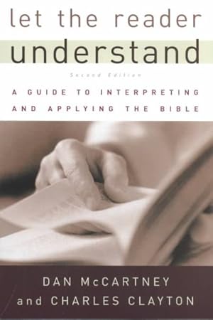 Seller image for Let the Reader Understand : A Guide to Interpreting and Applying the Bible for sale by GreatBookPricesUK