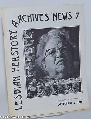 Image du vendeur pour Lesbian Herstory Archives: newsletter #7, December, 1981; Jeanette Foster, 1894-1981 mis en vente par Bolerium Books Inc.