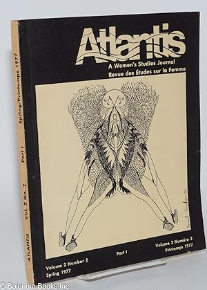 Seller image for Atlantis: A Women's Studies Journal / Revue des tudes sur la Femme; Volume 2, Number 2, Part 1, Spring 1977 for sale by Bolerium Books Inc.