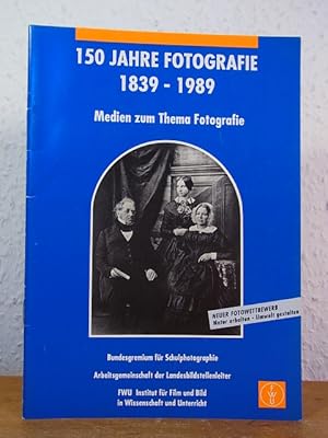 Immagine del venditore per 150 Jahre Fotografie 1839 - 1989. Medien zum Thema Fotografie venduto da Antiquariat Weber