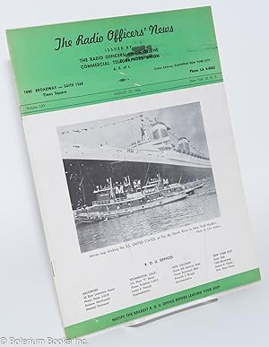 The Radio Officers' News, Volume LXV, No. IV (August 20, 1956); Issued by The Radio Officers' Uni...