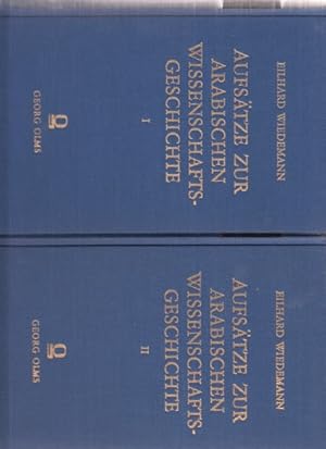 ( 2 BÄNDE ) Aufsätze zur Arabischen Wissenschaftsgeschichte. Band I und Band II. Mit einem Vorwor...