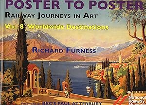 Seller image for Poster To Poster. Railway Journeys in Art Vol. 8 Worldwide Destinations for sale by Browsers Books