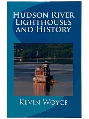 Seller image for Hudson River Lighthouses and History for sale by Yesterday's Muse, ABAA, ILAB, IOBA