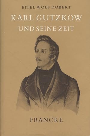 Immagine del venditore per Karl Gutzkow und seine Zeit. venduto da Fundus-Online GbR Borkert Schwarz Zerfa