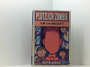 Seller image for Pltzlich Zombie - So ein Mist! for sale by Book Broker