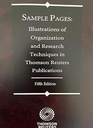 Sample Pages: Illustrations of Organization and Research Techniques in Thomson Reuters Publications