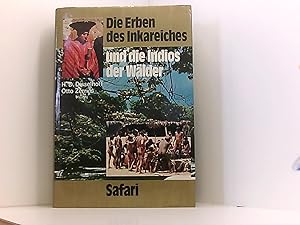 Imagen del vendedor de Die Erben des Inkareiches und die Indianer der Wlder. a la venta por Book Broker