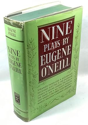 Imagen del vendedor de Nine Plays: The Emperor Jones-The Hairy Ape-All God's Chillun Got Wings-Desire Under the Elms-Marco Millions-The Great God Brown-Lazrus Laughed-Strange Interlude-Mourning Becomes Electra a la venta por Clausen Books, RMABA