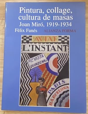 Imagen del vendedor de Pintura, Collage, Cultura de Masas. Joan Miró, 1919-1934 a la venta por Largine