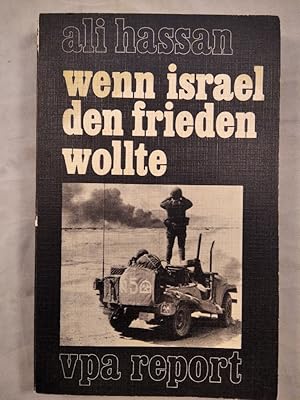 Bild des Verkufers fr Wenn Israel den Frieden wollte. zum Verkauf von KULTur-Antiquariat