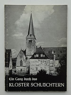 Bild des Verkufers fr Ein Gang durch das Kloster Schlchtern. zum Verkauf von Der Buchfreund
