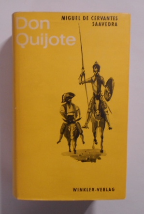 Der sinnreiche Junker Don Quijote von der Mancha. Erstes und Zweites Buch in einem.