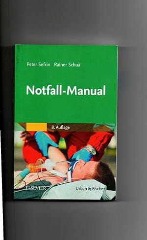 Seller image for Peter Sefrin, Rainer Schua, Notfall-Manual / 8. Auflage 2017 for sale by sonntago DE