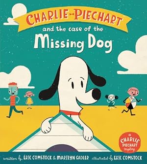 Image du vendeur pour Charlie Piechart and the Case of the Missing Dog mis en vente par GreatBookPrices