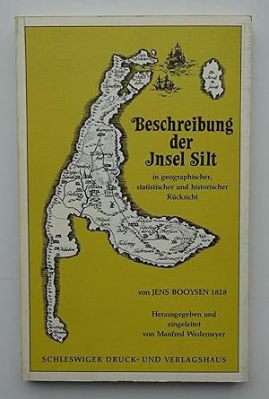 Bild des Verkufers fr Beschreibung der Insel Silt in geographischer, statistischer und historischer Rcksicht. Neudruck d. Ausgabe v. 1928. zum Verkauf von Der Buchfreund