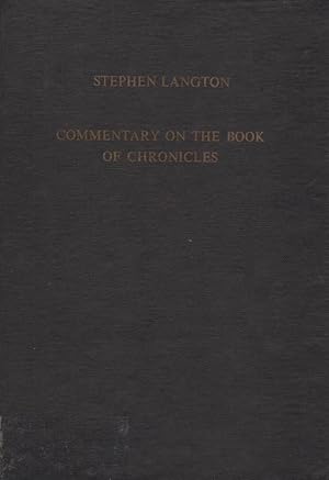 Imagen del vendedor de Commentary on the book of Chronicles / Stephen Langton; ed. with an introd. by Avrom Saltman a la venta por Licus Media