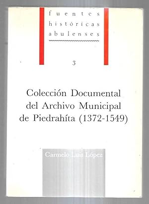 Imagen del vendedor de COLECCION DOCUMENTAL DEL ARCHIVO MUNICIPAL DE PIEDRAHITA (1372-1549) a la venta por Desvn del Libro / Desvan del Libro, SL