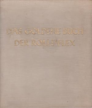 Das goldene Buch der Rolleiflex / Hrsg. von Walther Heering
