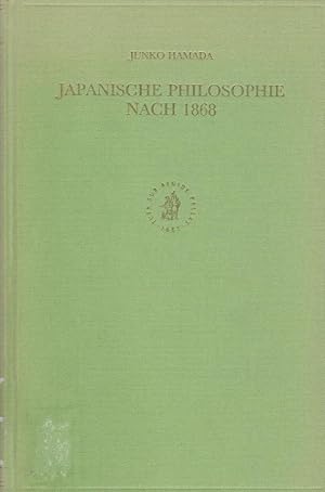 Japanische Philosophie nach 1868 / von Junko Hamada. [Abt.] hrsg. von H. Hammitzsch; Handbook of ...