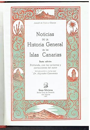 Noticias de la Historia General de las Islas Canarias, 2 tomos. Facsimil de la edición de 1776.