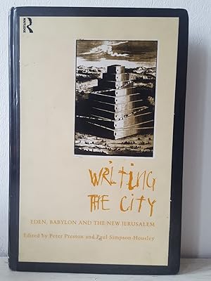 Immagine del venditore per Writing the City: Eden, Babylon and the New Jerusalem venduto da Homeless Books