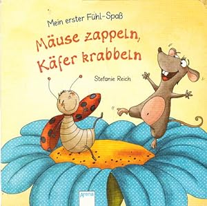 Bild des Verkufers fr Muse zappeln, Kfer krabbeln: Mein erster Fhl-Spa zum Verkauf von AMAHOFF- Bookstores