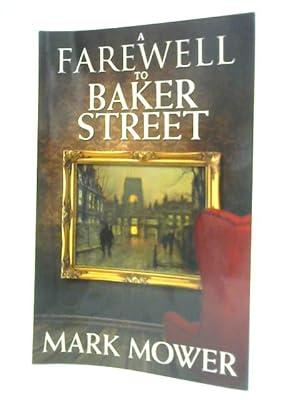 Image du vendeur pour A Farewell to Baker Street mis en vente par World of Rare Books