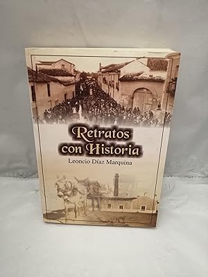 Imagen del vendedor de Retratos con historia (Dedicatoria y firma autgrafa de autor) a la venta por Libros Angulo