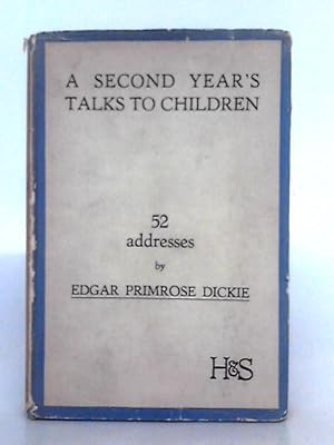 Image du vendeur pour A Second Year's Talks to Children mis en vente par World of Rare Books