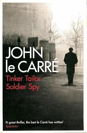 Tinker Tailor soldier spy - John Le Carr?