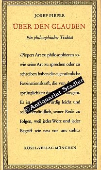 Über den Glauben. Ein philosophischer Traktat.