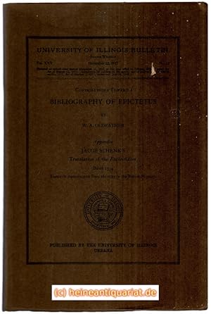 Contributions Toward a Bibliography of Epictetus. By W. A. Oldfather. Appendix: Jacob Schenk's Ta...