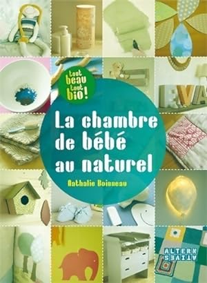 Bild des Verkufers fr La chambre de b?b? au naturel - Nathalie Boisseau zum Verkauf von Book Hmisphres