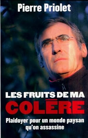 Image du vendeur pour Les fruits de ma col?re - Pierre Priolet mis en vente par Book Hmisphres