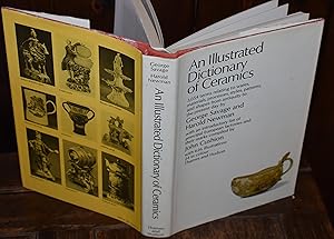 Seller image for AN ILLUSTRATED DICTIONARY OF CERAMICS WITH 626 ILLUSTS for sale by CHESIL BEACH BOOKS