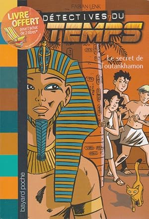 Bild des Verkufers fr Dtectives du temps, Tome 5 : Le secret de Toutankhamon zum Verkauf von books-livres11.com