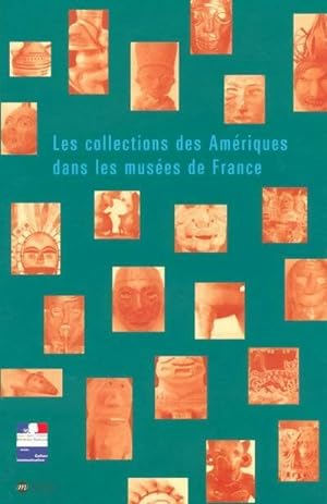 Bild des Verkufers fr Les collections des Am?riques dans les mus?es de France - Pierre Mongeau zum Verkauf von Book Hmisphres