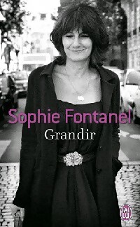 Image du vendeur pour Grandir - Sophie Fontanel mis en vente par Book Hmisphres