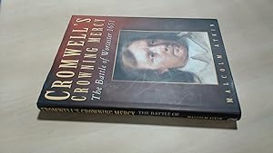 Seller image for Cromwells Crowning Mercy: The Battle of Worcester, 1651 for sale by BoundlessBookstore