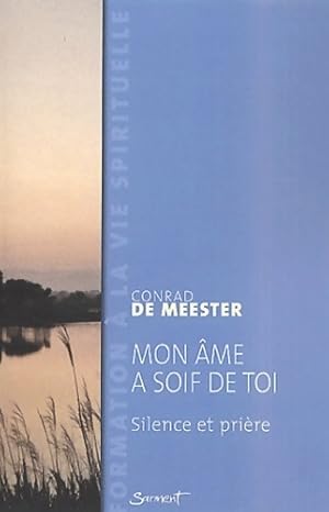 Imagen del vendedor de Mon ?me a soif de toi - Conrad De Meester a la venta por Book Hmisphres