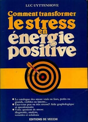 Imagen del vendedor de Comment transformer le stress en ?nergie positive - Luc Uyttenhove a la venta por Book Hmisphres