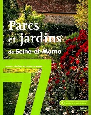 Image du vendeur pour Parcs et jardins de Seine-et-Marne - Collectif mis en vente par Book Hmisphres