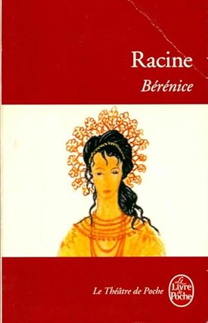 Image du vendeur pour B?r?nice - Jean Racine mis en vente par Book Hmisphres