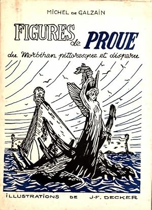 Figures de proue du Morbihan pittoresque et disparu - Michel De Galzain