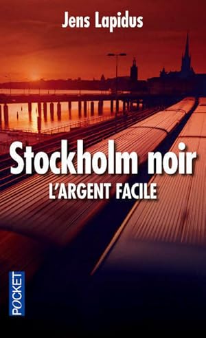 Seller image for Stockholm noir. L'argent facile - Jens Lapidus for sale by Book Hmisphres