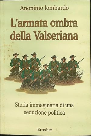 Seller image for L'armata ombra della Valseriana for sale by Librodifaccia