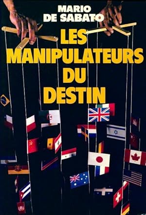 Seller image for Les manipulateurs du destin - Mario De Sabato for sale by Book Hmisphres